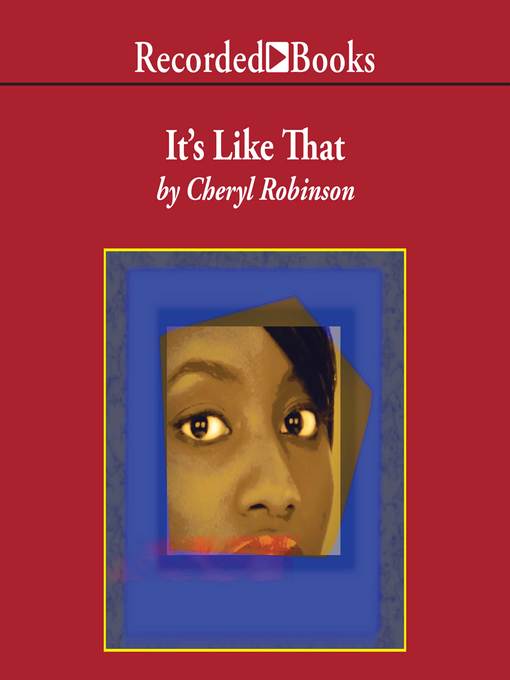 Title details for It's Like That by Cheryl Robinson - Wait list